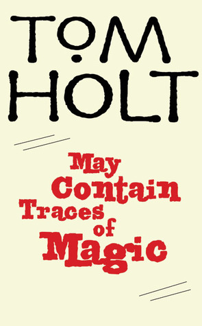 May Contain Traces of Magic