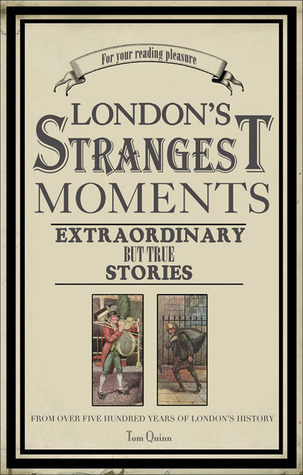 London's Strangest Tales: Extraordinary But True Stories (2008)