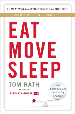 Eat Move Sleep: How Small Choices Lead to Big Changes (2013)