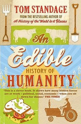 An Edible History of Humanity. Tom Standage (2009)