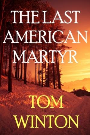 The Last American Martyr (2011)