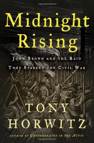 Midnight Rising: John Brown and the Raid That Sparked the Civil War (2011)