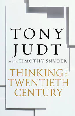 Thinking the Twentieth Century (2010)