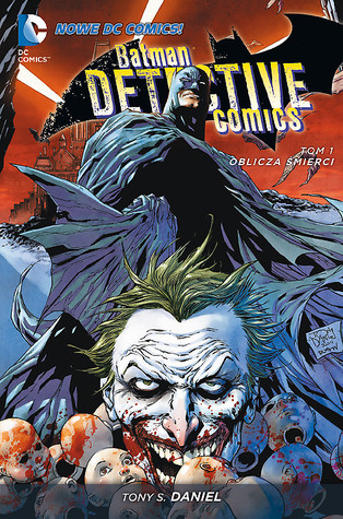Detective Comics tom 1. Oblicza śmierci