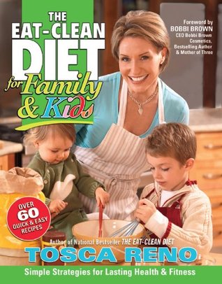 The Eat-Clean Diet for Family & Kids (2011)