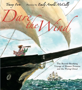 Dare the Wind: The Record-breaking Voyage of Eleanor Prentiss and the Flying Cloud (2014)