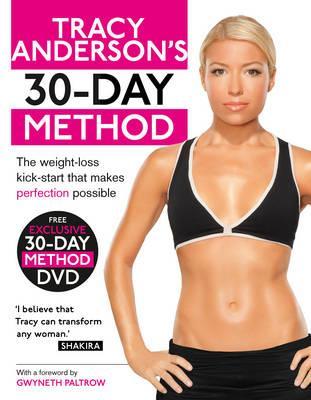 Tracy Anderson's 30 Day Method. By Tracy Anderson (2000)