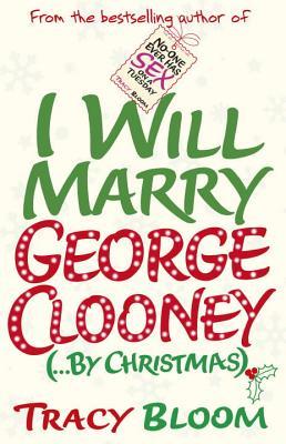 I Will Marry George Clooney (...By Christmas) (2014)