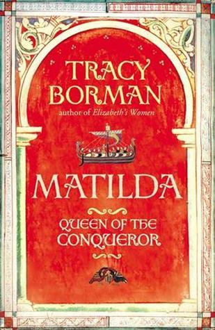 Matilda: Wife of the Conqueror, First Queen of England (2000)