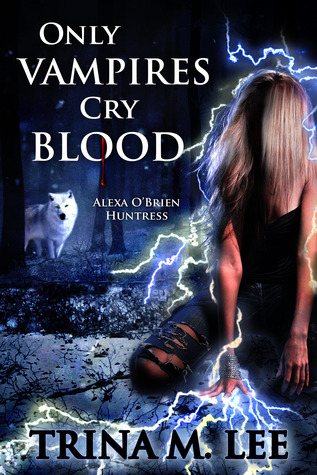 Only Vampires Cry Blood