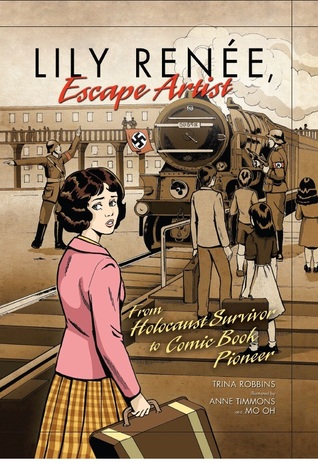 Lily Renee, Escape Artist: From Holocaust Survivor to Comic Book Pioneer (2011)