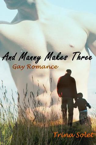 And Manny Makes Three (Gay Romance)