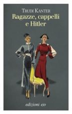 Ragazze, cappelli e Hitler