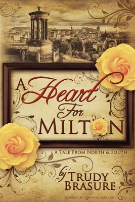 A Heart for Milton: A Tale from North and South (2011)