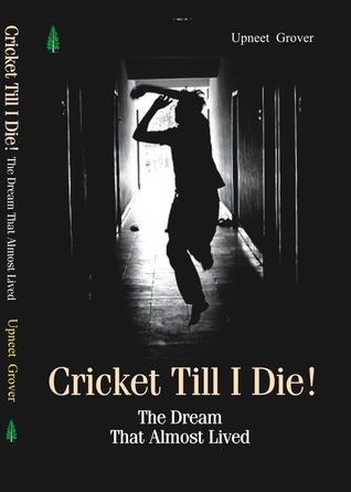 Cricket till I die! (2011)