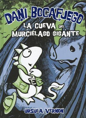 Dani Bocafuego. La Cueva del Murcielago Gigante (2012)