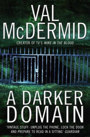 A Darker Domain. Val McDermid