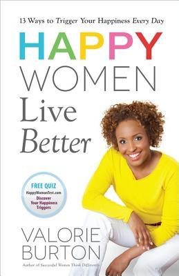 Happy Women Live Better (2013)