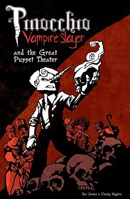 Pinocchio Vampire Slayer and the Great Puppet Theater