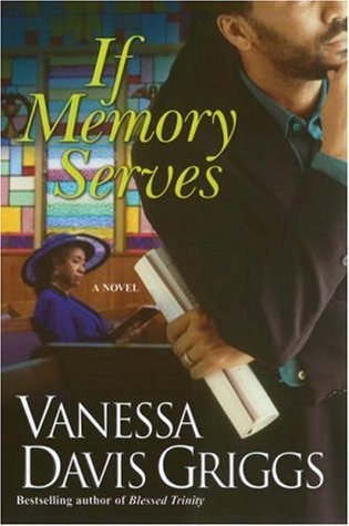 If Memory Serves (The Blessed Trinity Series, #3) (2008)