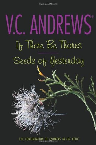 If There Be Thorns / Seeds of Yesterday