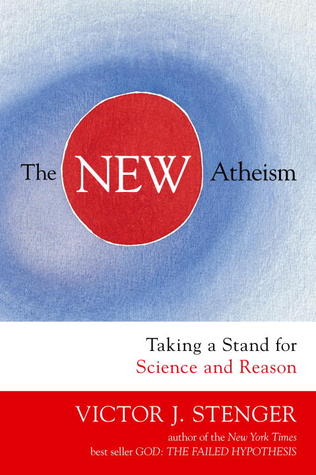 The New Atheism: Taking a Stand for Science and Reason