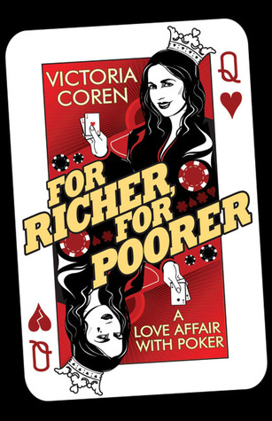 For Richer, For Poorer: A Love Affair with Poker (2009)