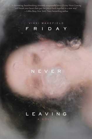 Friday Never Leaving