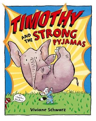 Timothy And The Strong Pyjamas (2007)