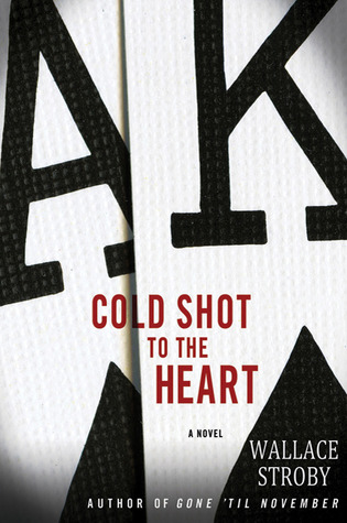 Cold Shot to the Heart (2011)