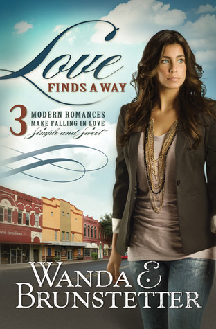 Love Finds a Way: 3 Modern Romances Make Falling in Love Simple and Sweet (2012)