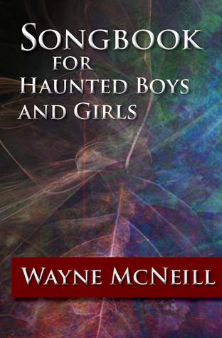 Songbook for Haunted Boys and Girls