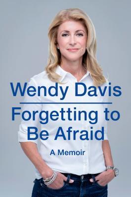 Forgetting to Be Afraid: A Memoir (2014)