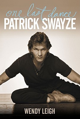 Patrick Swayze: One Last Dance (2009)
