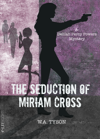 The Seduction of Miriam Cross (2013)