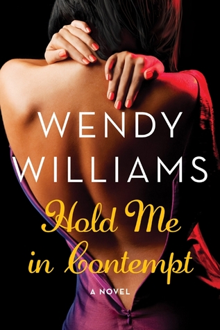 Hold Me in Contempt: A Romance (2014)