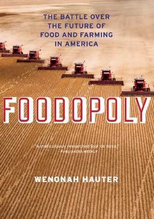 Foodopoly: The Battle Over the Future of Food and Farming in America (2012)