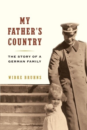 My Father's Country: Story of a German Family