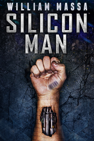 Silicon Man (Silicon Man #1)