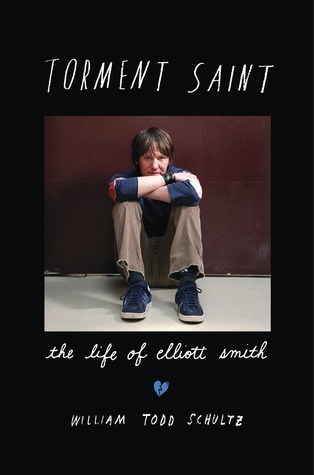 Torment Saint: The Life of Elliott Smith (2013)