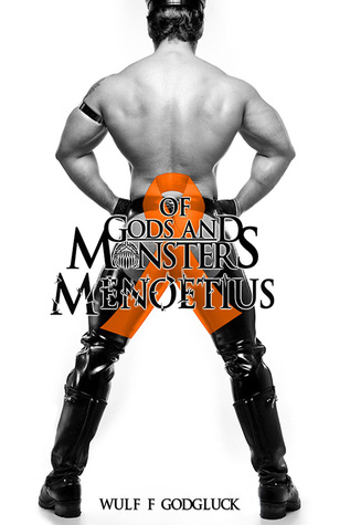 Of Gods and Monsters: Menoetius (2014)