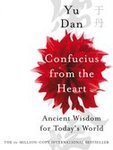 Confucius from the Heart: Ancient Wisdom for Today's World (2007)