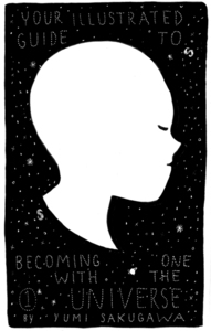 Your Illustrated Guide to Becoming One with the Universe 1 (2013)