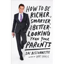 How to Be Richer, Smarter, and Better-Looking Than Your Parents (2012)