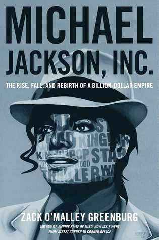 Michael Jackson, Inc.: The Rise, Fall, and Rebirth of a Billion-Dollar Empire (2014)