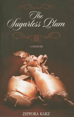 Sugarless Plum: A Memoir (2013)