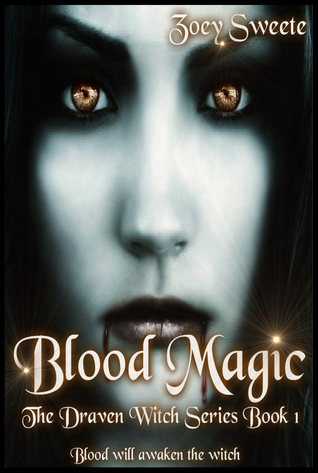 Blood Magic (The Draven Witch Series) Book 1 (2012)